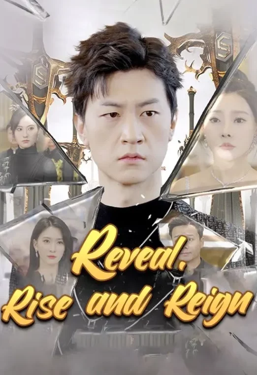 Reveal, Rise and Reign